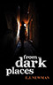 From Dark Places